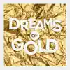 StereoSnap - Dreams of Gold - Single